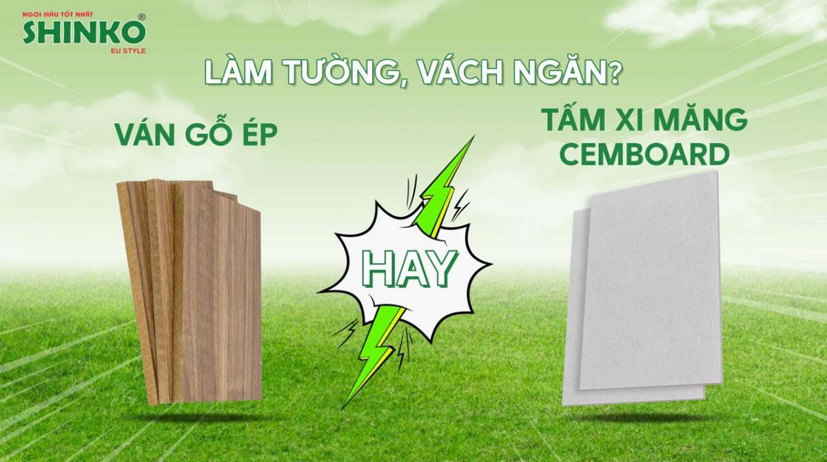Nên chọn tấm xi măng Cemboard hay ván gỗ ép làm tường, vách ngăn?